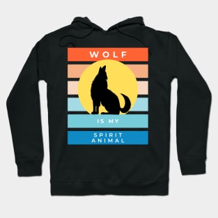 Wolf is my spirit animal Hoodie